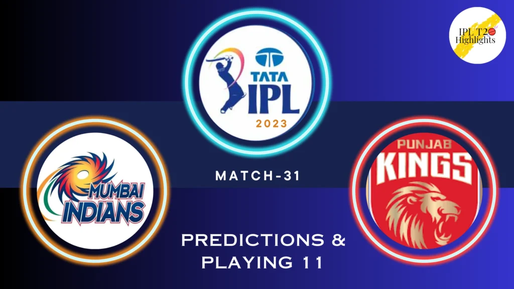 TATA IPL 2023 Mumbai Indians (MI) vs Punjab Kings (PBKS) Match 31 - venue, squad, pitch report, Team 11 Predictions